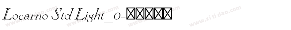 Locarno Std Light_0字体转换